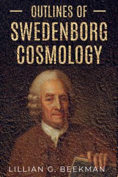 Скачать Swedenborg's Cosmology - Lillian G. Beekman