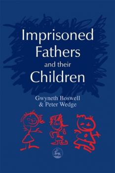 Скачать Imprisoned Fathers and their Children - Peter Wedge