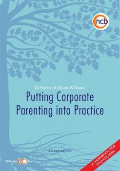 Скачать Putting Corporate Parenting into Practice, Second Edition - Di Hart