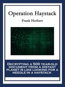 Скачать Operation Haystack - Frank  Herbert