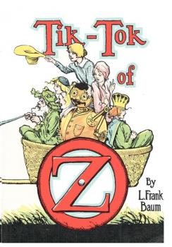 Скачать The Illustrated Tik-Tok of Oz - L. Frank Baum