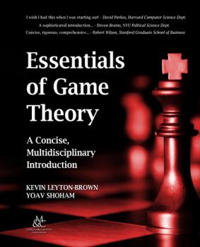 Скачать Essentials of Game Theory - Kevin Leyton-Brown