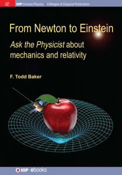Скачать From Newton to Einstein - F Todd Baker