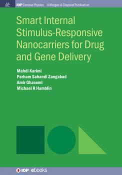Скачать Smart Internal Stimulus-Responsive Nanocarriers for Drug and Gene Delivery - Michael R Hamblin
