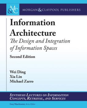 Скачать Information Architecture - Wei  Ding