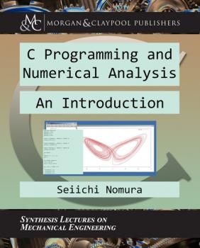 Скачать C Programming and Numerical Analysis - Seiichi Nomura