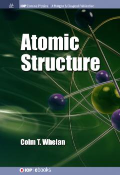 Скачать Atomic Structure - Colm T. Whelan