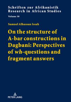 Скачать On the structure of A-bar constructions in Dagbani: Perspectives of «wh»-questions and fragment answers - Samuel Alhassan Issah
