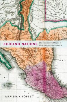 Скачать Chicano Nations - Marissa K. López