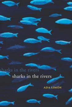 Скачать Sharks in the Rivers - Ada Limón