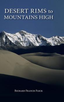 Скачать Desert Rims to Mountains High - Richard F. Fleck