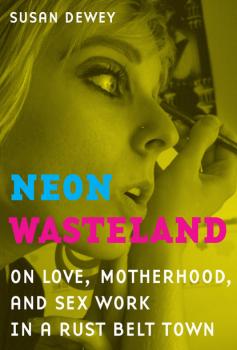 Скачать Neon Wasteland - Susan Dewey
