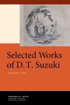 Скачать Selected Works of D.T. Suzuki, Volume I - Daisetsu Teitaro Suzuki