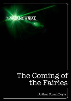 Скачать The Coming of the Fairies - Arthur Conan Doyle