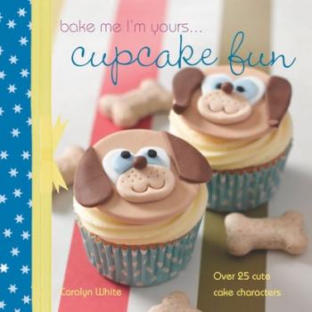 Скачать A taste of... Bake Me I'm Yours… Cupcake Fun - Carolyn White