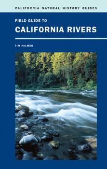 Скачать Field Guide to California Rivers - Tim Palmer
