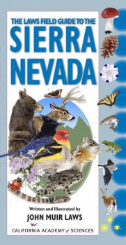 Скачать The Laws Field Guide to the Sierra Nevada - John Muir Laws