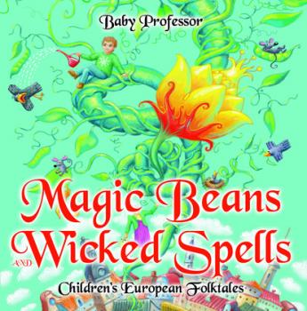 Скачать Magic Beans and Wicked Spells | Children's European Folktales - Baby Professor