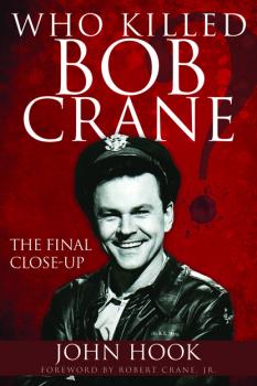 Скачать Who Killed Bob Crane? - John Hook