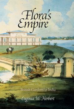 Скачать Flora's Empire - Eugenia W. Herbert