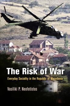 Скачать The Risk of War - Vasiliki P. Neofotistos
