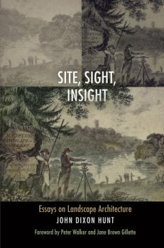 Скачать Site, Sight, Insight - John Dixon Hunt