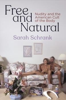 Скачать Free and Natural - Sarah Schrank