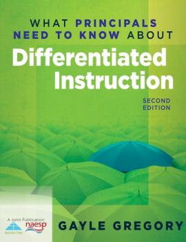 Скачать What Principals Need to Know About Differentiated Instruction - Gayle Gregory