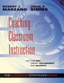 Скачать Coaching Classroom Instruction - Tammy Heflebower