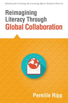 Скачать Reimagining Literacy Through Global Collaboration - Pernille Ripp