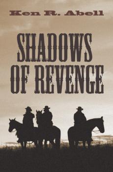 Скачать Shadows of Revenge - Ken R. Abell