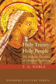 Скачать Holy Trinity: Holy People - T. A. Noble