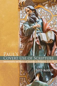 Скачать Paul’s Covert Use of Scripture - David McAuley