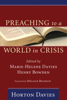 Скачать Preaching to a World in Crisis - Horton Davies