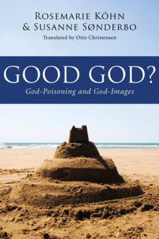 Скачать Good God? - Rosemarie Kohn