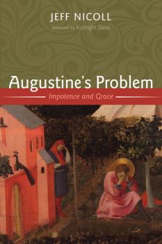 Скачать Augustine’s Problem - Jeffrey F. Nicoll