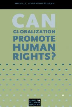 Скачать Can Globalization Promote Human Rights? - Rhoda E. Howard-Hassmann