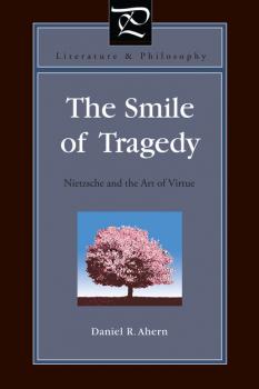 Скачать The Smile of Tragedy - Daniel R. Ahern