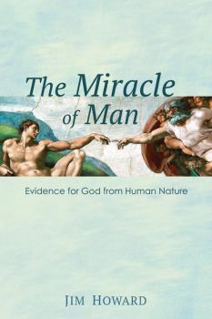 Скачать The Miracle of Man - Jim Howard