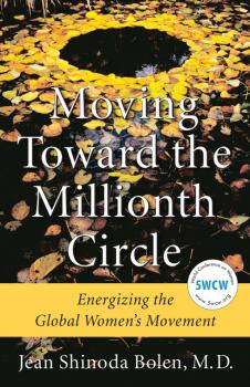Скачать Moving Toward the Millionth Circle - Jean Shinoda Bolen