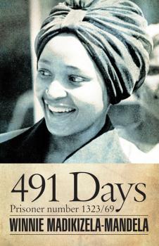 Скачать 491 Days - Winnie  Madikizela-Mandela