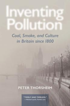 Скачать Inventing Pollution - Peter Thorsheim