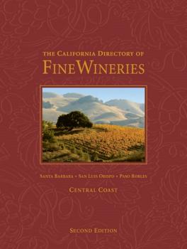 Скачать The California Directory of Fine Wineries: Central Coast - K. Reka Badger