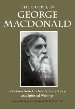 Скачать The Gospel in George MacDonald - George MacDonald