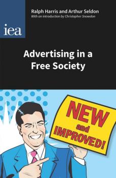 Скачать Advertising in a Free Society - Ralph Harris