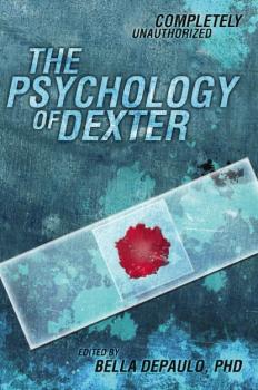 Скачать The Psychology of Dexter - Bella DePaulo