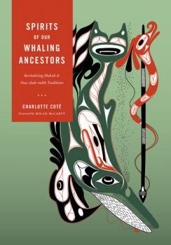 Скачать Spirits of our Whaling Ancestors - Charlotte Cote