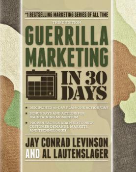 Скачать Guerrilla Marketing in 30 Days - Jay Levinson Conrad