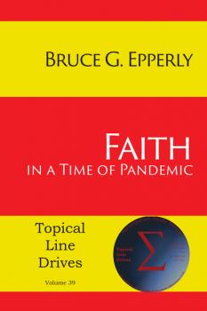 Скачать Faith in a Time of Pandemic - Bruce G. Epperly