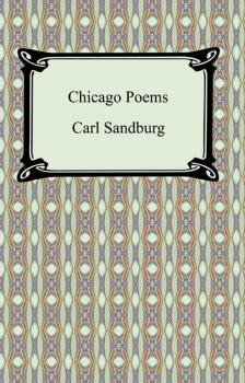 Скачать Chicago Poems - Carl Sandburg Sandburg
